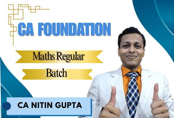 CA Foundation Maths Regular Batch by CA Nitin Gupta