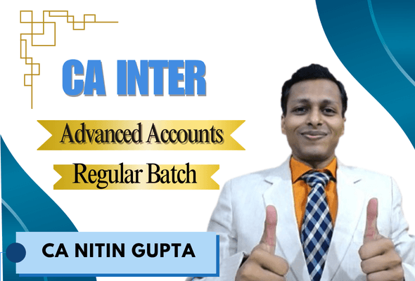 CA Inter Advanced Accounts Regular Batch by CA Nitin Gupta